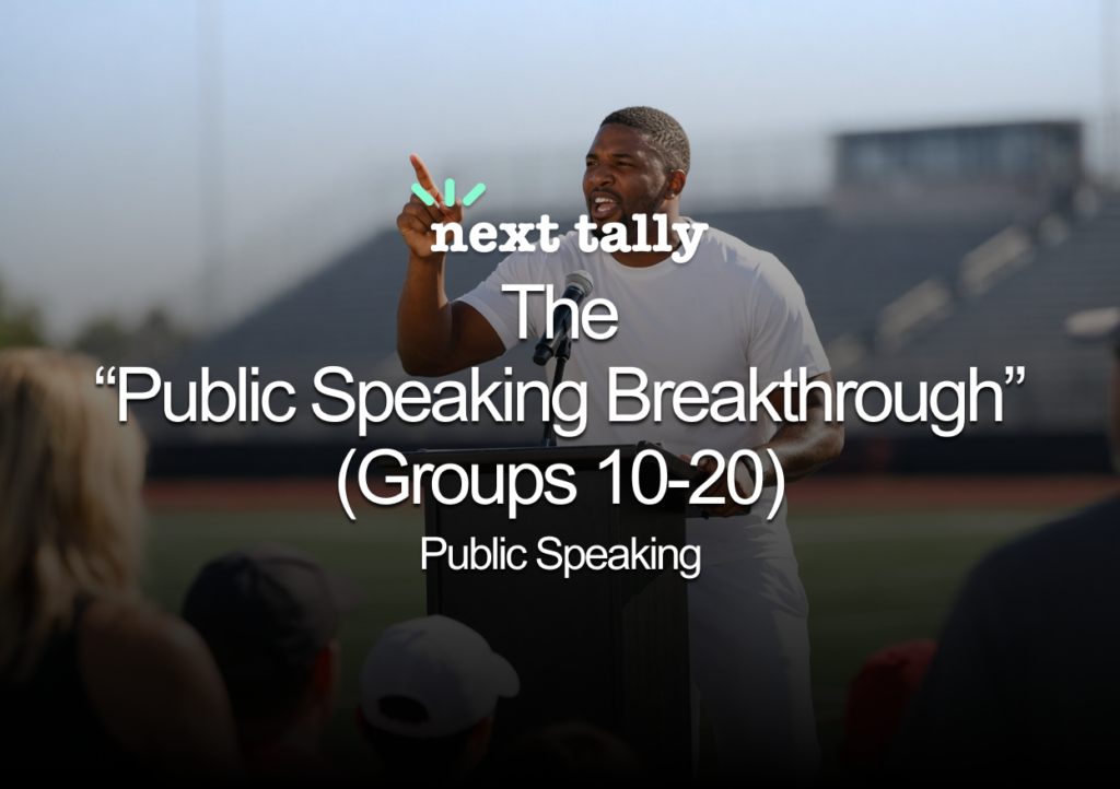 The “Public Speaking Breakthrough” (Groups 10-20)
